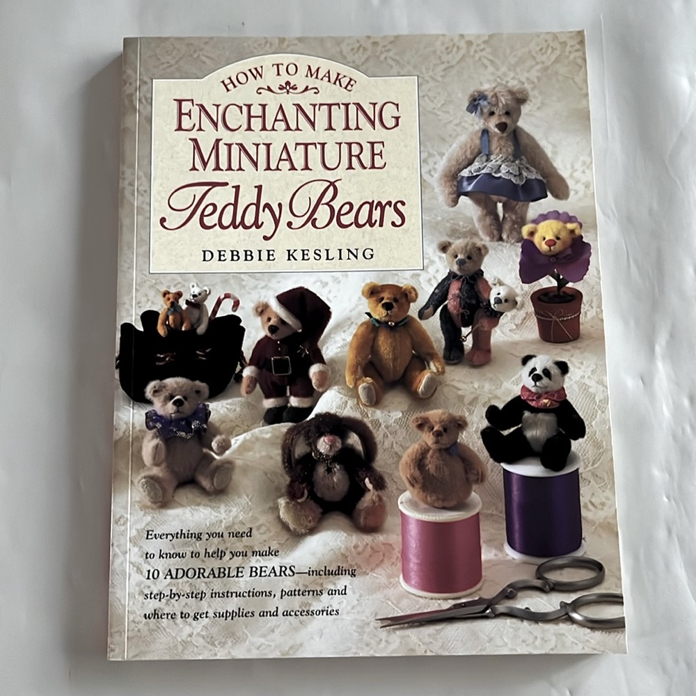 NWT Teddy Bears How to Make Enchanting Miniature BOOK Debbie Kesling 1997